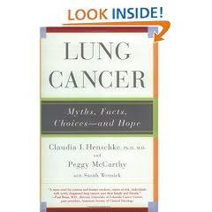 Lung Cancer: Myths, Facts, Choices - And Hope