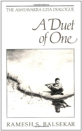 Duet of One: The Ashtavakra Gita Dialogue