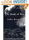 The Book of War: 25 Centuries of Great War Writing
