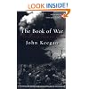 The Book of War: 25 Centuries of Great War Writing