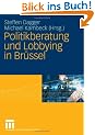 Politikberatung und Lobbying in Br�ssel