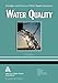 Water Quality (Principles and Practices of Water Supply Operations)