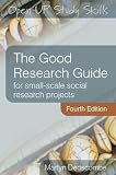 The Good Research Guide: for small-scale social research projects