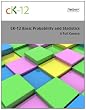 CK-12 Probability and Statistics - Basic (A Full Course)