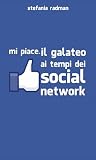 MI PIACE: Il galateo ai tempi dei social network