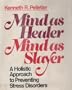 Mind As Healer, Mind As Slayer: A Holistic Approach to Preventing Stress Disorders