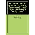 The Prize: The Epic Quest for Oil, Money, and Power by Daniel Yergin | Summary & Study Guide