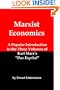 Marxist Economics: A Popular Introduction to the Three Volumes of Karl Marx's Das Kapital