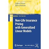 Non-Life Insurance Pricing With Generalized Linear Models (Eaa Series: Textbook)