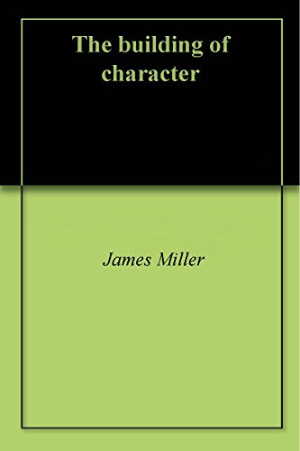 The building of character