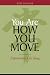 You Are How You Move: Experiential Chi Kung