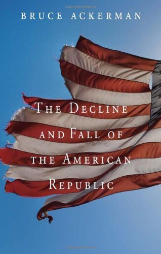 The Decline and Fall of the American Republic (Tanner lectures on human values)