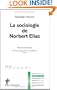 La Sociologie de Norbert Elias