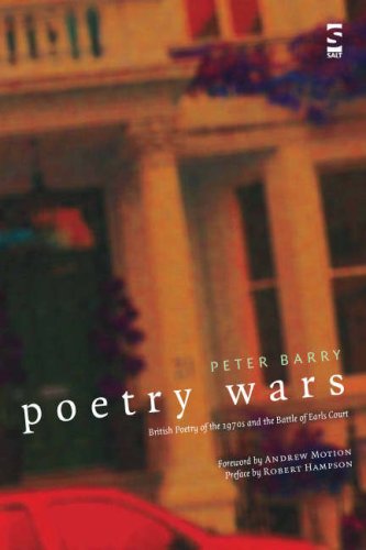 Poetry Wars: British Poetry of the 1970s and the Battle of Earls Court (Salt Studies in Contemporary Poetry)