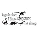 queenland Cute Dinosaurs Bedroom Wall Sticker Wall Decals Kids Room Nursery Room Peel & Stick Cartoon Wall Art Home Decor Stickers to Go to Sleep I Count Dinosaurs Not Sheep