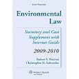 Environmental Law: Statutory and Case Supplement with Internet Guide, 2009¿2010 by Christopher H. Schroeder Robert V. Percival