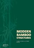Modern Bamboo Structures: Proceedings of the First International Conference Image of Modern Bamboo Structures: Proceedings of the First International Conference