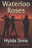 Waterloo roses : a novel of love and suspense
