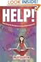 Help!: Debunking the Outrageous Claims of Self-Help Gurus
