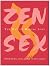 Zen Sex: The Way of Making Love