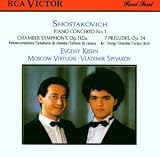 ｜Shostakovich: Piano Concerto No. 1; Chamber Symphony; 7 Preludes