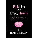 pink lips  empty hearts