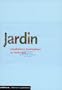 Jardin: Vocabulaire typologique et technique (Principes d'analyse scientifique) (French Edition)