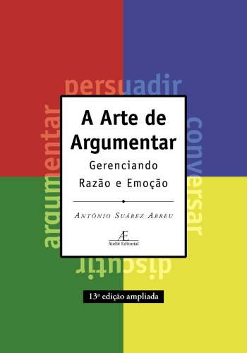 A Arte de Argumentar (Portuguese Edition)
