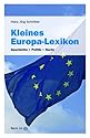 Kleines Europa-Lexikon: Geschichte · Politik · Recht