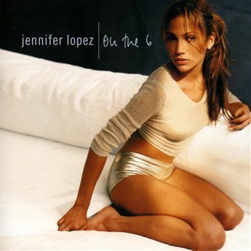 Jennifer Lopez - On The Six - Zortam Music