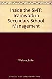 Inside the SMT : teamwork in secondary school management