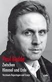Zwischen Himmel und Erde - Paul Badde