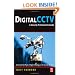 Digital CCTV: A Security Professional's Guide