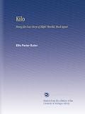 Kilo: Being the Love Story of Eliph Hewlitt, Book Agent