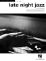 Late Night Jazz: Jazz Piano Solos Series Volume 27