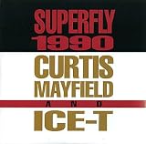 Superfly 1990 (& Ice-T) / Vinyl single [Vinyl-Single 7'']