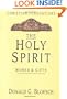 The Holy Spirit: Works & Gifts (Christian Foundations)