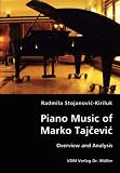 Books : Piano Music of Marko Tajcevic - Overview and Analysis