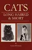Cats - Long Haired and Short - Their Breeding, Rearing & Showing