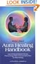 Aura Healing Handbook, The