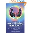 Aura Healing Handbook, The by Walter Luebeck and Walter Lubeck
