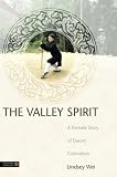 The Valley Spirit: A Female Story of Daoist Cultivation
