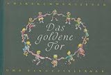 Produkt-Bild: Das goldene Tor: Die sch&ouml;nsten Volkskinderlieder und Singspielt&auml;nze