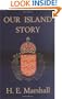 Our Island Story: A History of Britain for Boys and Girls