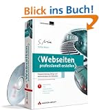 Webseiten professionell erstellen: Programmierung, Design und Administration von Webseiten
