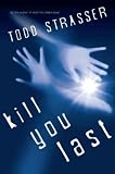 Produkt-Bild: (Kill You Last) By Strasser, Todd (Author) Hardcover on (11 , 2011)