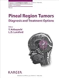 Pineal Region Tumors: Diagnosis and Treatment Options (Progress in Neurological Surgery)