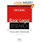 Basic Legal Research: Tools And Strategies by  Amy E. Sloan