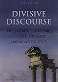 Divisive Discourse: The Extreme Rhetoric of Contemporary American Politics