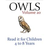 Owls (Read it book for Children 4 to 8 years)